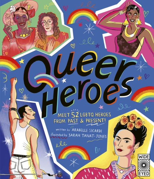 Queer Heroes by Arabelle Sicardi