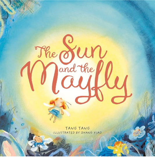 The sun and the mayfly by Tang Tang