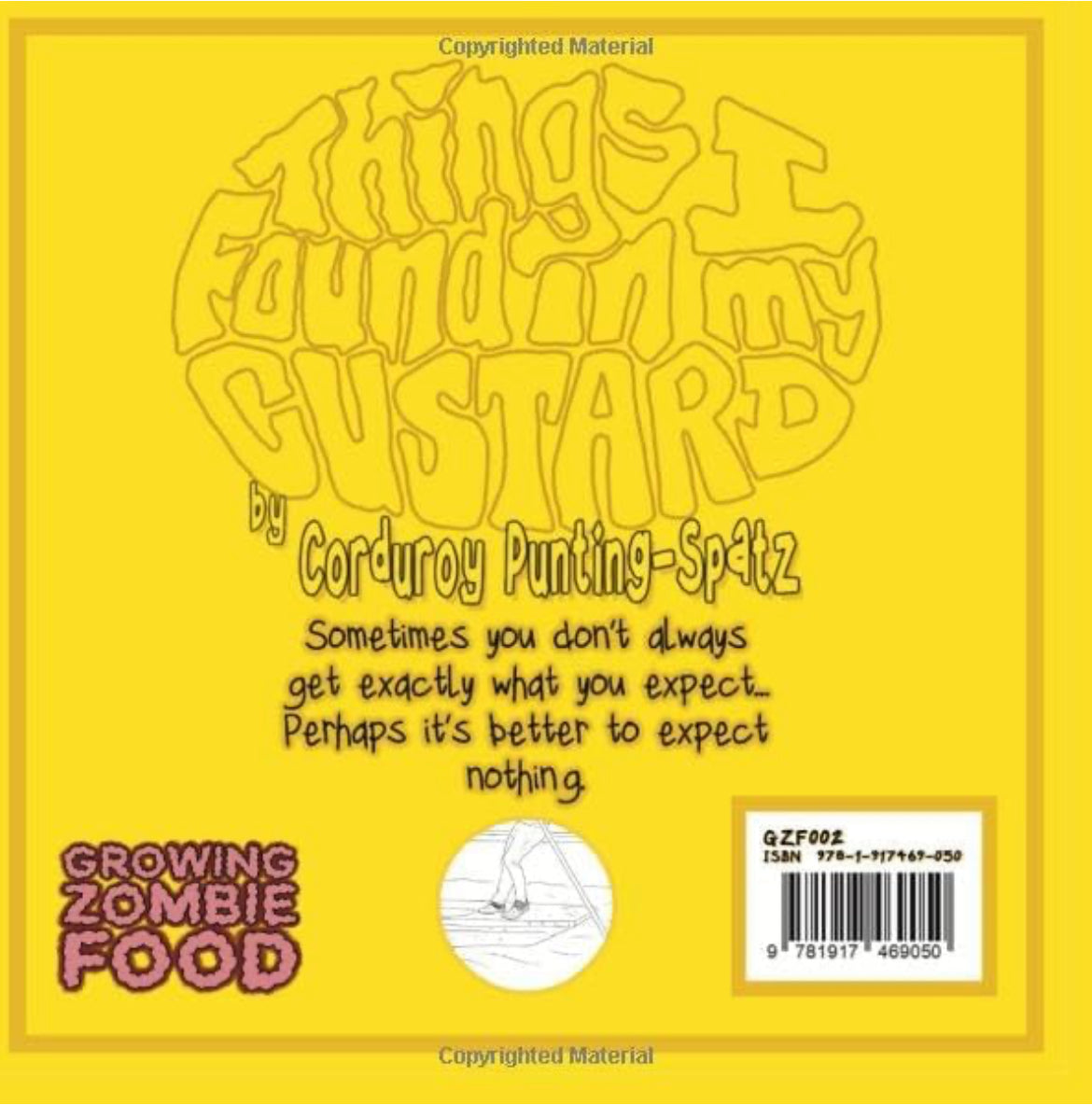 Things I found in my Custard by Corduroy Punting-Spatz