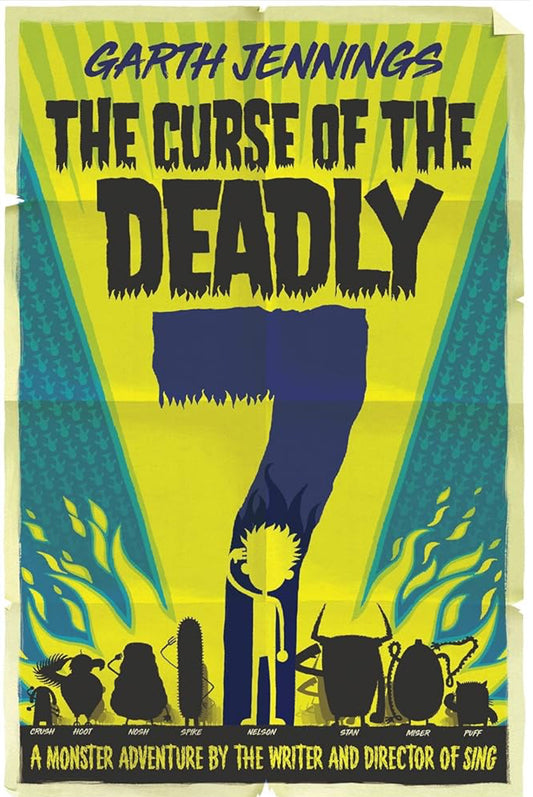 The Curse of the Deadly 7 by Garth Jennings
