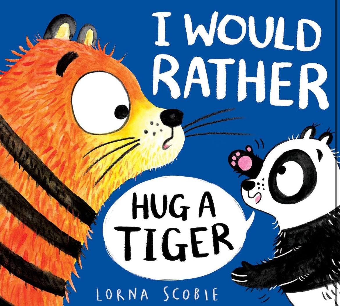 I would rather hug a tiger