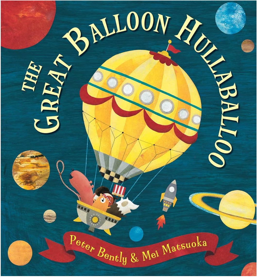 The Great Balloon Hullaballoo by Peter Bently