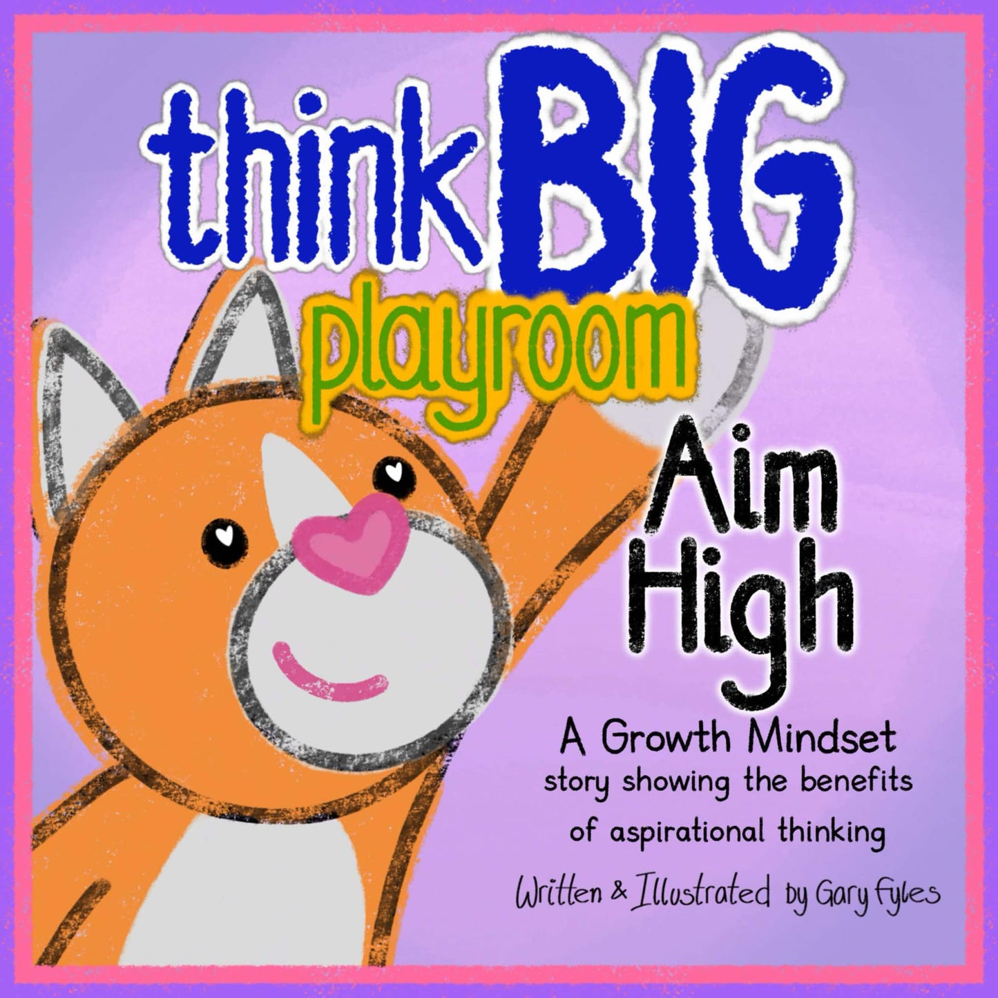 Think Big Playroom: Aim High by Gary Files