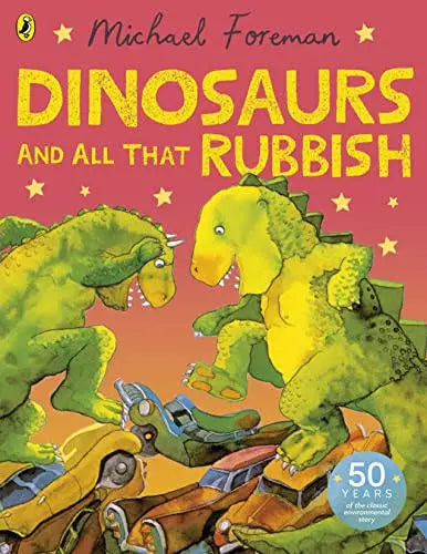 Dinosaurs and all that Rubbish by Michael Foreman