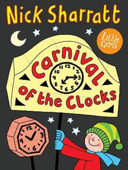 Carnival of the clocks by Nick Sharratt