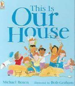 This is our house by Michael Rosen