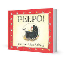 Peepo by Janet and Allan Ahlberg (board book)