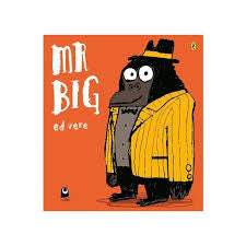 Mr Big by Ed Vere