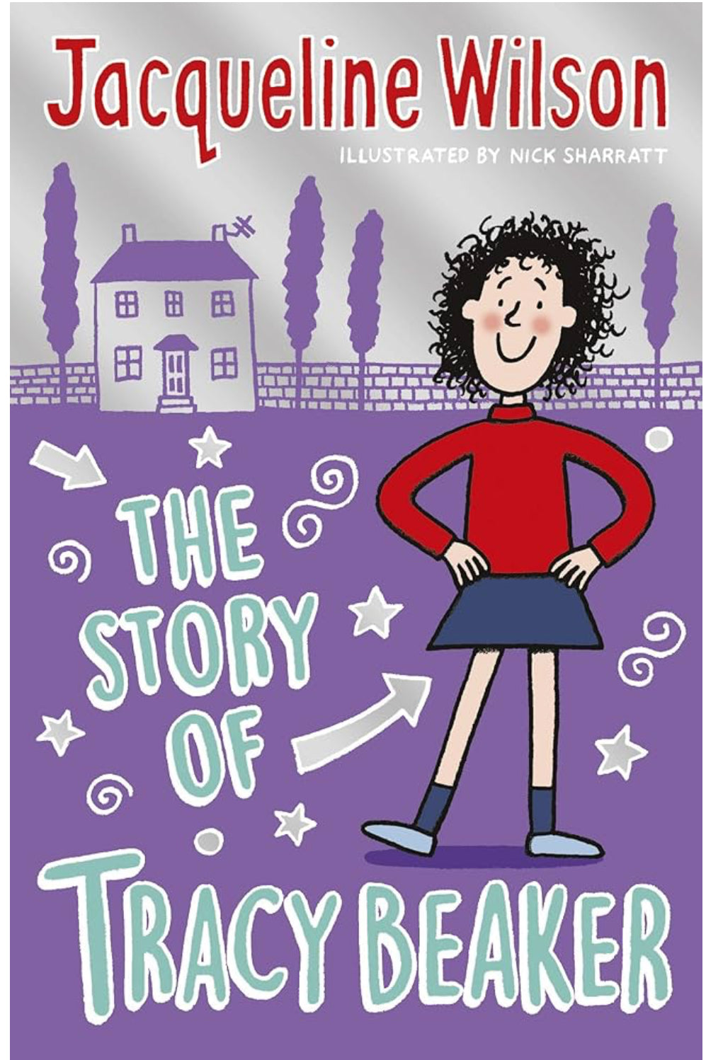 The story of Tracy Beacker by Jaqueline Wilson
