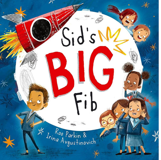 Sid’s Big Fib by Roo Parkin