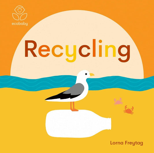 Recycling by Lorna Freytag (board book)