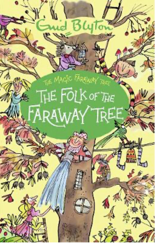 The Folk of the Faraway Tree by Enid Blyton