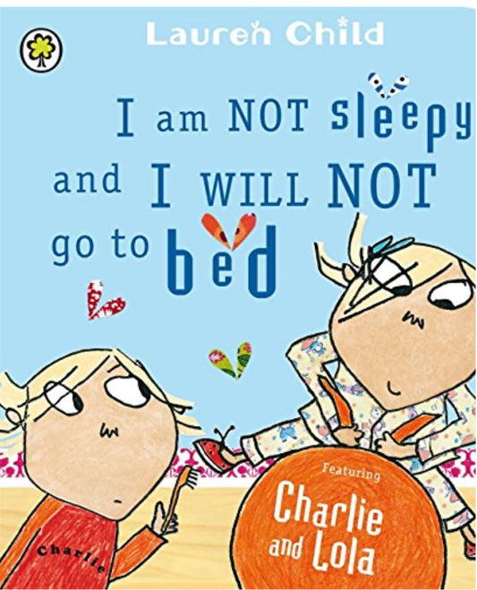 I am not sleepy and I won’t go to bed (boardbook)