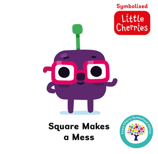 Square Makes a Mess (symbolised board book)