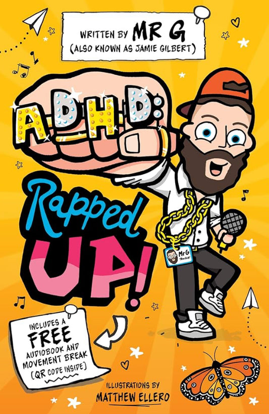 ADHD Rapped Up by Mr G