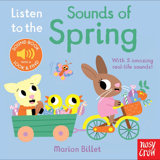 Listen to the sounds of spring (noisy board book)